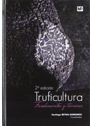 TRUFICULTURA. FUNDAMENTOS Y TÉCNICAS