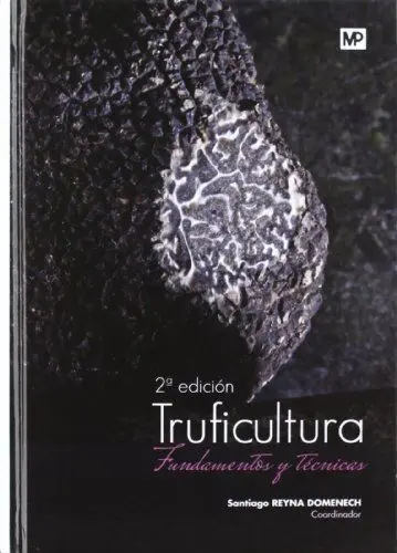 Truficultura. Fundamentos y Técnicas