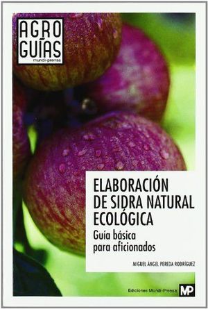 ELABORACION SIDRA NATURAL ECOLOGICA AGRO GUIAS
