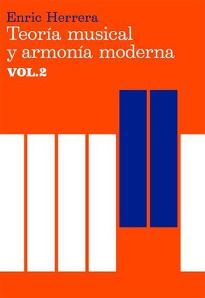 TEORIA MUSICAL Y ARMONIA MODERNA VOL 2