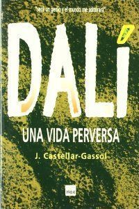 DALI UNA VIDA PERVERSA