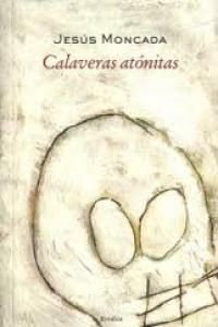 CALAVERAS ATÓNITAS