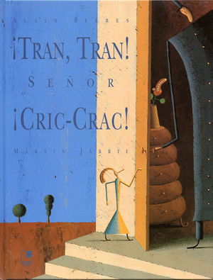 ¡TRAN, TRAN! ¡SEÑOR CRIC-CRAC!