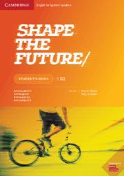 SHAPE THE FUTURE. STUDENT´S BOOK. LEVEL 2