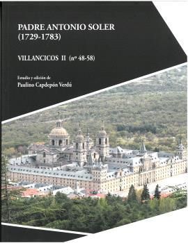 PADRE ANTONIO SOLER (1729-1783) VILLANCICOS II (Nº 48-58)