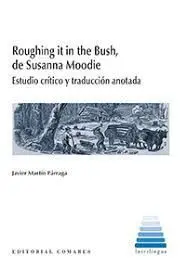 Roughing It In de Bush, de Susanna Moodie