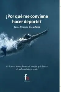 ¿Por qué me Conviene Hacer Deoporte?