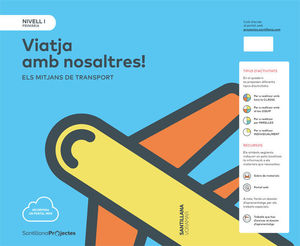 NIVELL I PRI VIATJA AMB NOSALTRES. ELS MITJANS DE TRANSPORTS