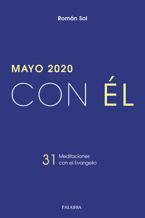 MAYO 2020, CON ÉL