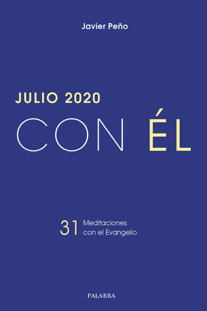 JULIO 2020, CON ÉL
