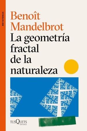 LA GEOMETRIA FRACTAL DE LA NATURALEZA