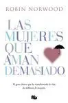 Las Mujeres que Aman Demasiado