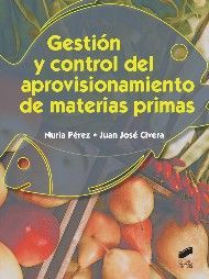 GESTIÓN Y CONTROL DEL APROVISIONAMIENTO DE MATERIAS PRIMAS