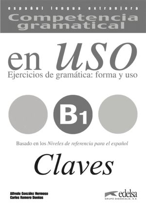 COMPETENCIA GRAMATICAL EN USO B1. LIBRO DE CLAVES DIGITAL