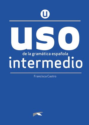 USO DE LA GRAMÁTICA INTERMEDIO. LIBRO DIGITAL