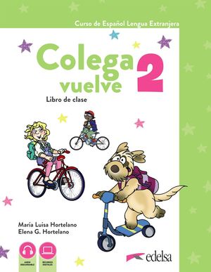 COLEGA VUELVE 2 (A1.2). LIBRO DEL ALUMNO