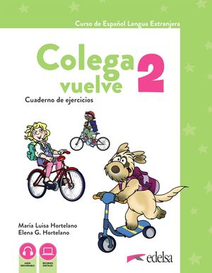COLEGA VUELVE 2 (A1.2). CUADERNO DE EJERCICIOS