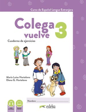 COLEGA VUELVE 3 (A2.1). CUADERNO DE EJERCICIOS