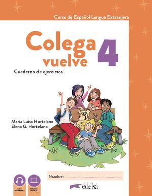 COLEGA VUELVE 4 (A2.2). CUADERNO DE EJERCICIOS DIGITAL
