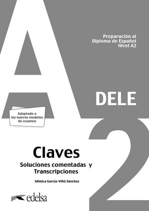 PREPARACIÓN AL DELE A2. SOLUCIONES COMENTADAS Y TRANSCRIPCIONES LIBRO DIGITAL