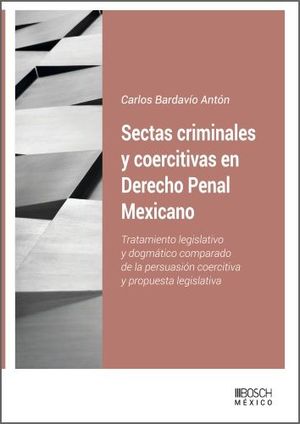 SECTAS CRIMINALES Y COERCITIVAS EN DERECHO PENAL MEXICANO