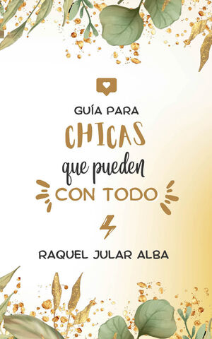GUÍA PARA CHICAS QUE PUEDEN CON TODO