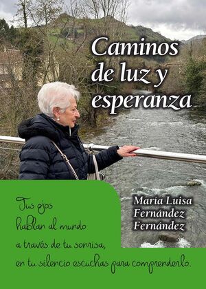 CAMINOS DE LUZ Y ESPERANZA