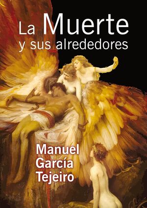 LA MUERTE Y SUS ALREDEDORES