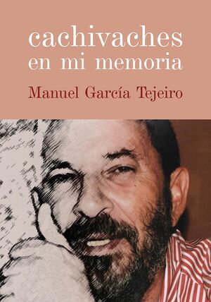 CACHIVACHES EN MI MEMORIA