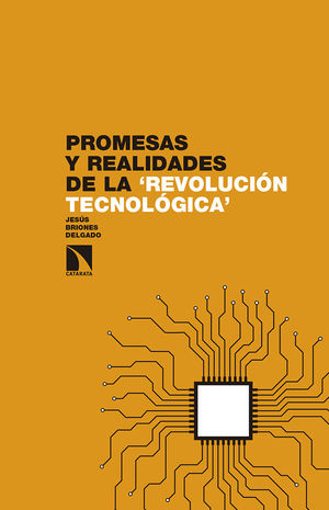 PROMESAS Y REALIDADES DE LA ?REVOLUCIÓN TECNOLÓGICA?