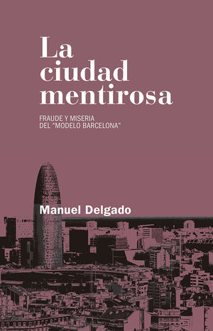 LA CIUDAD MENTIROSA