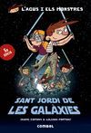 SANT JORDI DE LES GALAXIES ( AGUS I MONSTRES )