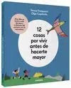 12 Cosas por Vivir Antes de Hacerte Mayor