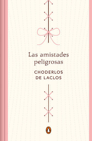 LAS AMISTADES PELIGROSAS (EDICIÓN CONMEMORATIVA)