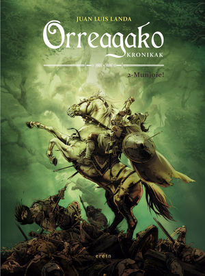 ORREGAKO KRONIKAK 2. MUNJOIE!