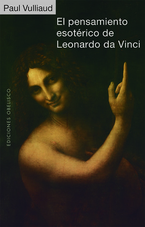 EL PENSAMIENTO ESOTERICO DE LEONARDO DA VINCI