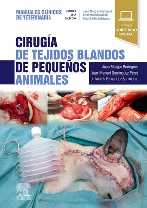 CIRUGIA DE TEJIDOS BLANDOS DE PEQUEÑOS ANIMALES:MANUALES