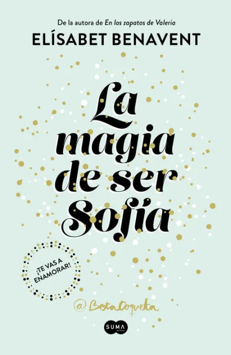 La Magia de Ser Sofía (Bilogía Sofía 1)