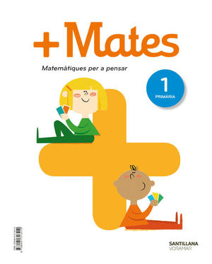 + MATES  MATEMATIQUES PER A PENSAR 1 PRIMARIA
