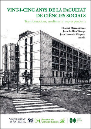 VINT-I-CINC ANYS DE LA FACULTAT DE CIÈNCIES SOCIALS