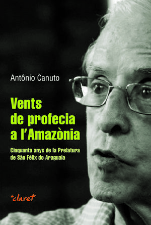 VENTS DE PROFECIA A L'AMAZÒNIA