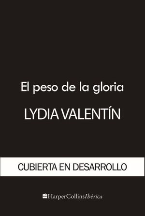 EL PESO DE LA GLORIA