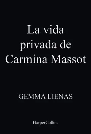 La Vida Privada de Carmina Massot
