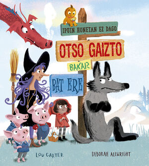 IPUIN HONETAN EZ DAGO OTSO GAIZTO BAKAR BAT ERE