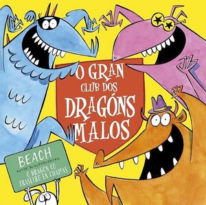 O GRAN CLUB DOS DRAGONS MALOS