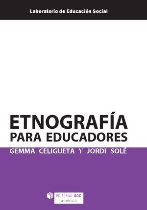ETNOGRAFÍA PARA EDUCADORES (EDICIÓN PARA COLOMBIA)