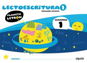 PLANETA LETRÓN. LECTOESCRITURA. NIVEL 1. CUADERNO 1