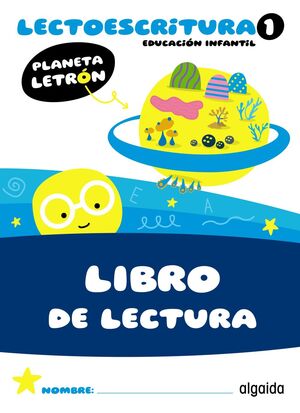 PLANETA LETRÓN. LECTOESCRITURA. NIVEL 1. LIBRO DE LECTURA