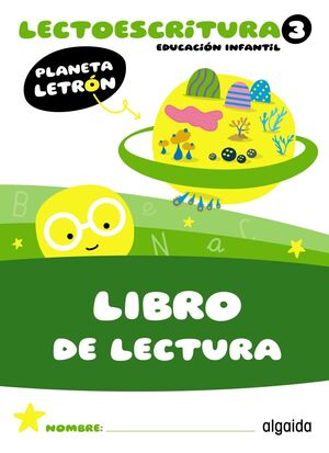 PLANETA LETRÓN. LECTOESCRITURA. NIVEL 3. LIBRO DE LECTURA