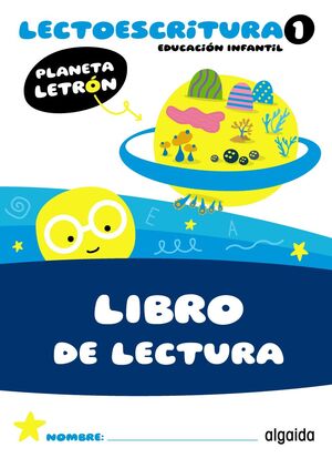 PLANETA LETRÓN. LECTOESCRITURA. NIVEL 1. LIBRO DE LECTURA. LIBRO DIGITAL ALUMNAD